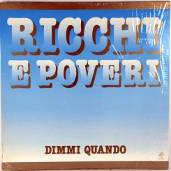246. RICCHI & POVERI-DIMMI QUANDO-1985-fist press italy-baby-nmint/nmint
