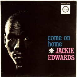 41. JACKIE EDWARDS-COME ON HOME-1965-FIRST PRESS UK-ISLAND-NMINT/NMINT
