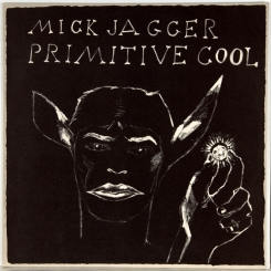 225. JAGGER, MICK-PRIMITIVE COOL-1987-FIRST PRESS UK/EU-HOLLAND-CBS-NMINT/NMINT