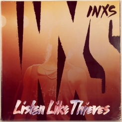 84. INXS-LISTEN LIKE THIEVES-1985-ПЕРВЫЙ ПРЕСС HOLLAND-MERCURY-NMINT/NMINT