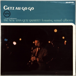 191. GETZ,STAN  QUARTET NEW-GETZ AU GO GO (MONO)-1964-ПЕРВЫЙ ПРЕСС UK-VERVE-NMINT/NMINT