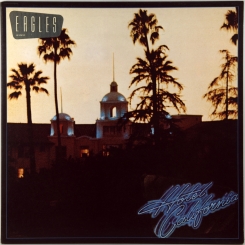 64. EAGLES-HOTEL CALIFORNIA-1976-FIRDT PRESS UK-ASYLUM-NMINT/NMINT