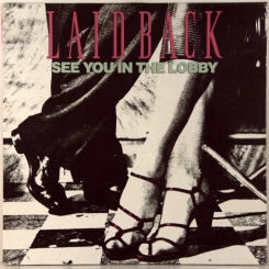 88. LAID BACK-SEE YOU IN THE LOBBY-1987-ПЕРВЫЙ ПРЕСС GERMANY - WEA-NMINT/NMINT