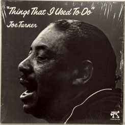 87. JOE TURNER-THING THAT I USED TO DO-1977-FIRST PRESS USA-PABLO-NMINT/NMINT