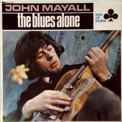 16. MAYALL, JOHN-THE BLUES ALONE-1967-ПЕРВЫЙ ПРЕСС UK-DECCA-NMINT/NMINT