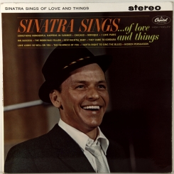 89. SINATRA, FRANK - SINATRA SINGS OF LOVE AND THINGS-1962-FIRST PRESS UK-CAPITAL-NMINT/NMINT