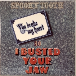 23. SPOOKY TOOTH-YUO BROKE MY HEART-1973-FIRST PRESS USA-A&M-NMINT/NMINT