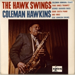 75. HAWKINS, COLEMAN-THE HAWK SWING-1962-ПЕРВЫЙ ПРЕСС(MONO) UK-EROS-NMINT/NMINT