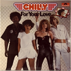 136. CHILLY-FOR YOUR LOVE-1978-ПЕРВЫЙ ПРЕСС GERMANY-POLYDOR-NMINT/NMINT