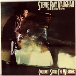 25. VAUGHAN,STEVIE RAY AND DOUBLE TROUBLE-COULDN'T STAND THE WEATHER-1984-ORIGINAL PRESS 1986 UK/EU-HOLLAND-EPIC-NMINT/NMINT