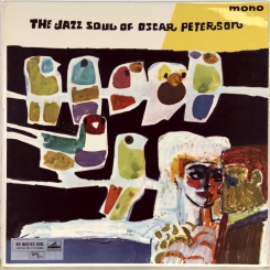 261. PETERSON, OSCAR-JAZZ SOUL OF (MONO)-1960-FIRST PRESS UK-HIS MASTER'S VOICE-NMINT/NMINT