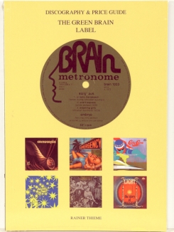 99. BOOK-THIEME, RAINER -GREEN BRAIN LABEL-DISCOGRAPHY & PRICE GIUDE-2009
