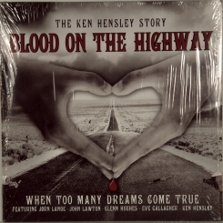 73. HENSLEY, KEN -BLOOD ON THE HIGHWAY-2007-FIRST PRESS UK/EU-GERMANY-MEMBRAN MUSIC LTD.-NMINT/NMINT