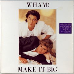 76. WHAM (GEORGE MICHAEL AND ANDREW RIDGELEY) - MAKE IT BIG (+POSTER)-1984-ПЕРВЫЙ ПРЕСС UK/EU-HOLLAND -EPIC-NMINT/NMINT