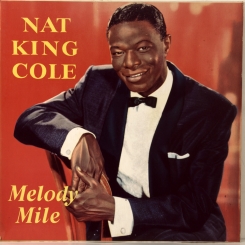 92. NAT KING COLE-MELODY MILE-1960-ПЕРВЫЙ ПРЕСС UK-WRC-NMINT/NMINT