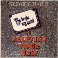 21. SPOOKY TOOTH-YUO BROKE MY HEART-1973-FIRST PRESS USA-A&M-NMINT/NMINT