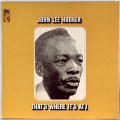 43. JOHN LEE HOOKER-THAT'S WHERE IT'S AT!-1970-ПЕРВЫЙ ПРЕСС UK-STAX-NMINT/NMINT
