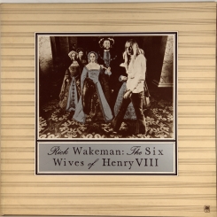 38. WAKEMAN, RICK-SIX WIVES OF HENRY VIII-1973-FIRST PRESS UK-A&M-NMINT/NMINT