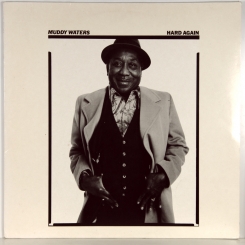 44. MUDDY WATERS-HARD AGAIN1977-FIRST PRESS HOLLAND-BLUE SKY-NMINT/NMINT