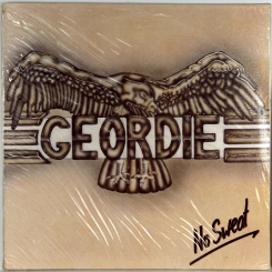 3. GEORDIE-NO SWEAT-1983-FIRST PRESS UK-NEAT-NMINT/NMINT