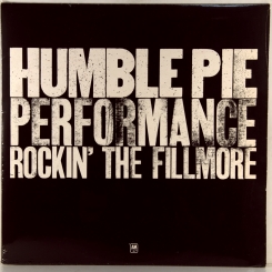 22. HUMBLE PIE-PERFORMANCE ROCKIN' THE FILMORE-1971-ПЕРВЫЙ ПРЕСС UK -AM-NMINT/NMINT