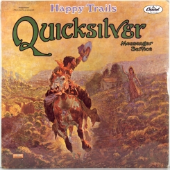 16. QUICKSILVER MESSENGER SERVICE -HAPPY TRAILS-1969-FIRST PRESS USA- CAPITOL-NMINT/NMINT