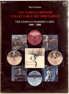 130. YURI GRISHIN-CHARISMA RECORDS 1969-1986 FAMOUS BRITISH COLLECTABLE RECORDS LABELS-2009-RUSSIA-ARCHIVE