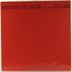 64. SLADE-RETURN TO BASE-1979-ПЕРВЫЙ ПРЕСС UK-BARN-NMINT/NMINT