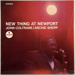 91. COLTRANE, JOHN / SHEPP, ARCHIE -NEW THING AT NEWPORT-1965-FIRST PRESS (STEREO) USA- IMPULSE-NMINT/NMINT 