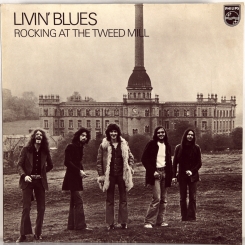 20. LIVIN' BLUES-ROCKING AT THE TWEED MILL-1973-ПЕРВЫЙ ПРЕСС GERMANY-PHILIPS-NMINT/NMINT