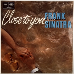 290. SINATRA, FRANK-CLOSE TO YOU-1963(СТЕРЕО)-ВТОРОЙ ПРЕСС 1965 UK-CAPITOL -NMINT/NMINT