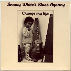 36. SNOWY WHITE'S BLUES AGENCY-CHANGE MY LIFE-1988-FIRST PRESS GERMANY-BELLAPHON-NMINT/NMINT