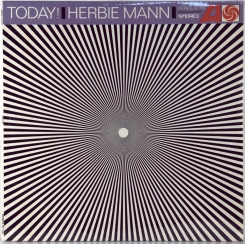 96. HERBIE MANN- TODAY! -1966-ORIGINAL PRESS 1968 USA-ATLANTIC-NMINT/NMINT