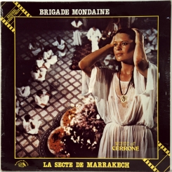 127. CERRONE-BRIGADE MODAINE:LA SECTE DE MARRAKECH -1979-ПЕРВЫЙ ПРЕСС FRANCE-MALLIGATOR-NMINT/NMINT