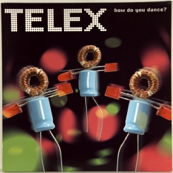 125. TELEX-HOW DO YOU DANCE?-2006-ПЕРВЫЙ ПРЕСС BELGIUN-VIRGIN-NMINT/NMINT 