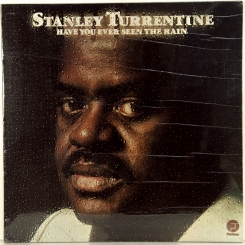 99. STANLEY TURRENTINE -HAVE YOU EVER SEEN THE RAINE-1975-FIRST PRESS USA-FANTASY-NMINT/NMINT