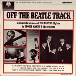 181. GEORGE MARTIN & HIS ORCHESTRA-OFF THE BEATLE TRACK-1964-FIRST PRESS UK PARLOPHONE-NMINT/NMINT